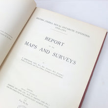 British Antarctic Expedition 1910-13 Report on the Maps and Surveys (1923)