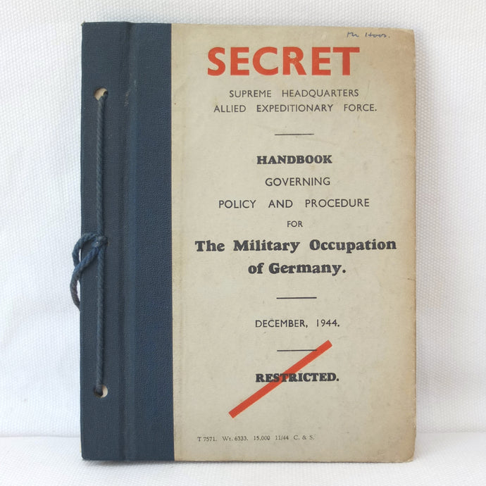 Secret Handbook for the Military Occupation of Germany (1944)