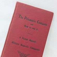 The Prismatic Compass and How To Use It (1917)