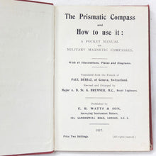 The Prismatic Compass and How To Use It (1917)