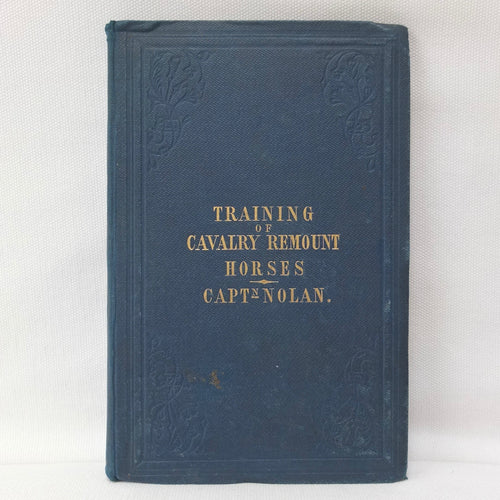 Training of Cavalry Remount Horses (1860) Captain Nolan