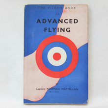 The Pilot's Book on Advanced Flying (1942) | Norman Macmillan M.C.